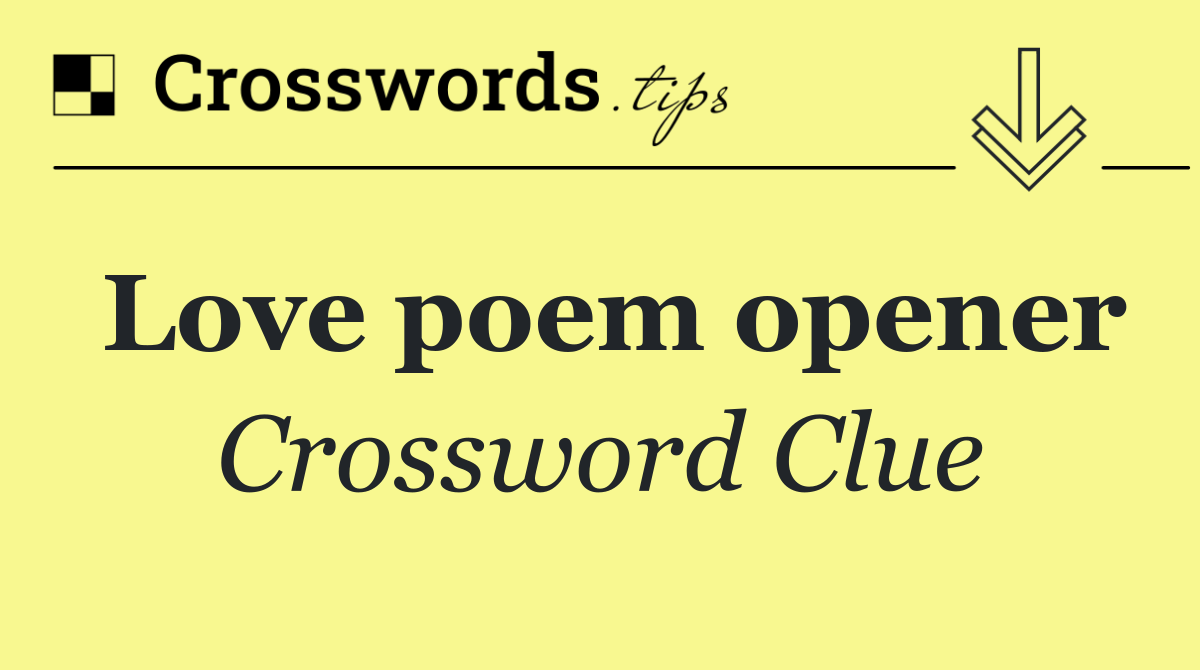 Love poem opener