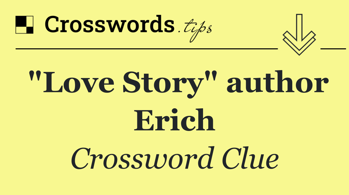 "Love Story" author Erich