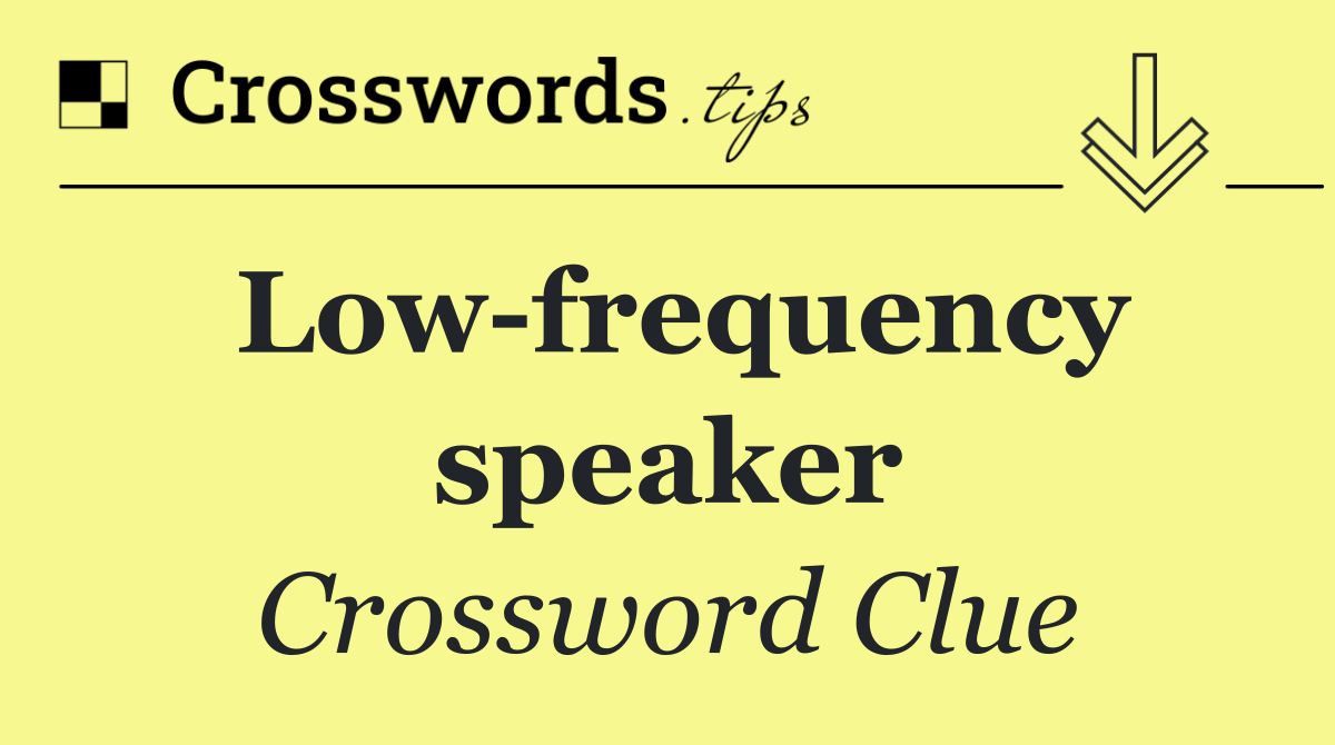 Low frequency speaker