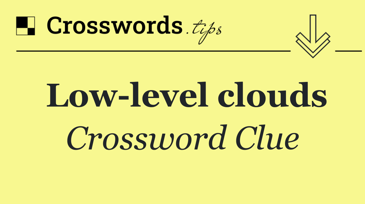 Low level clouds