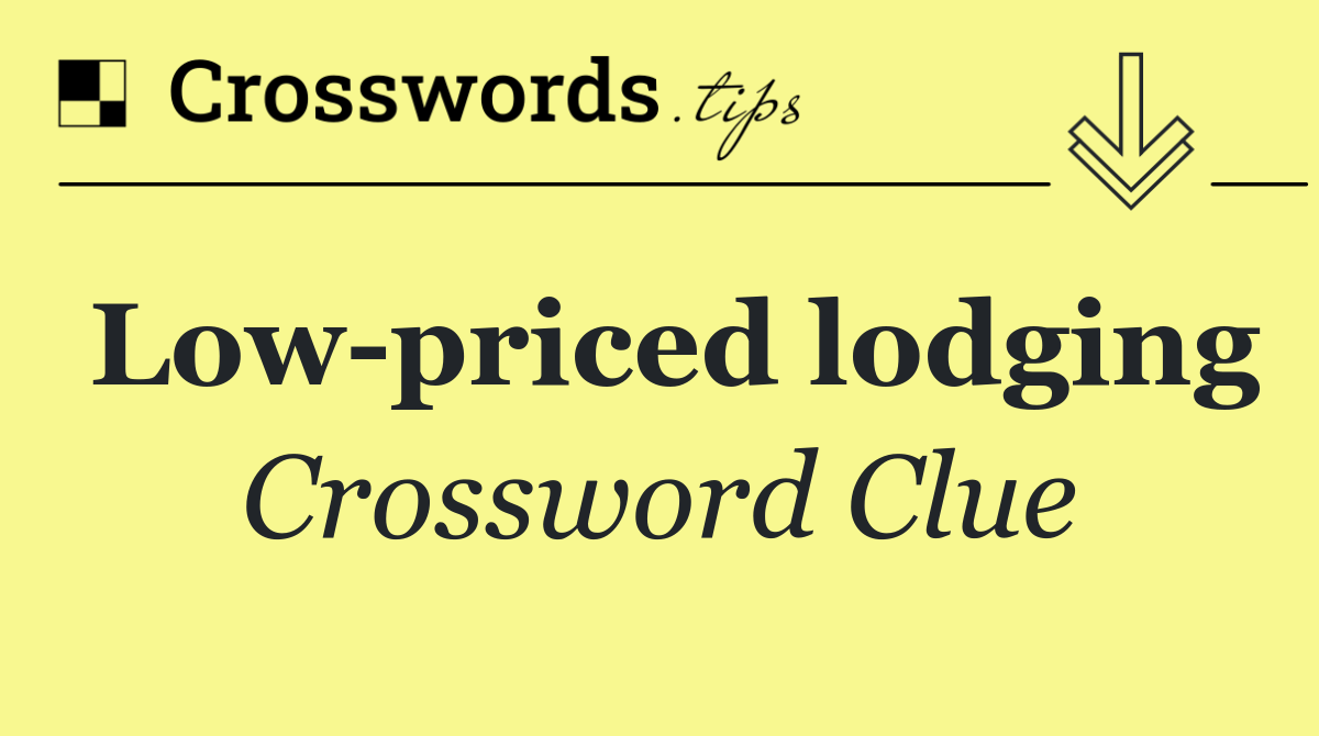 Low priced lodging