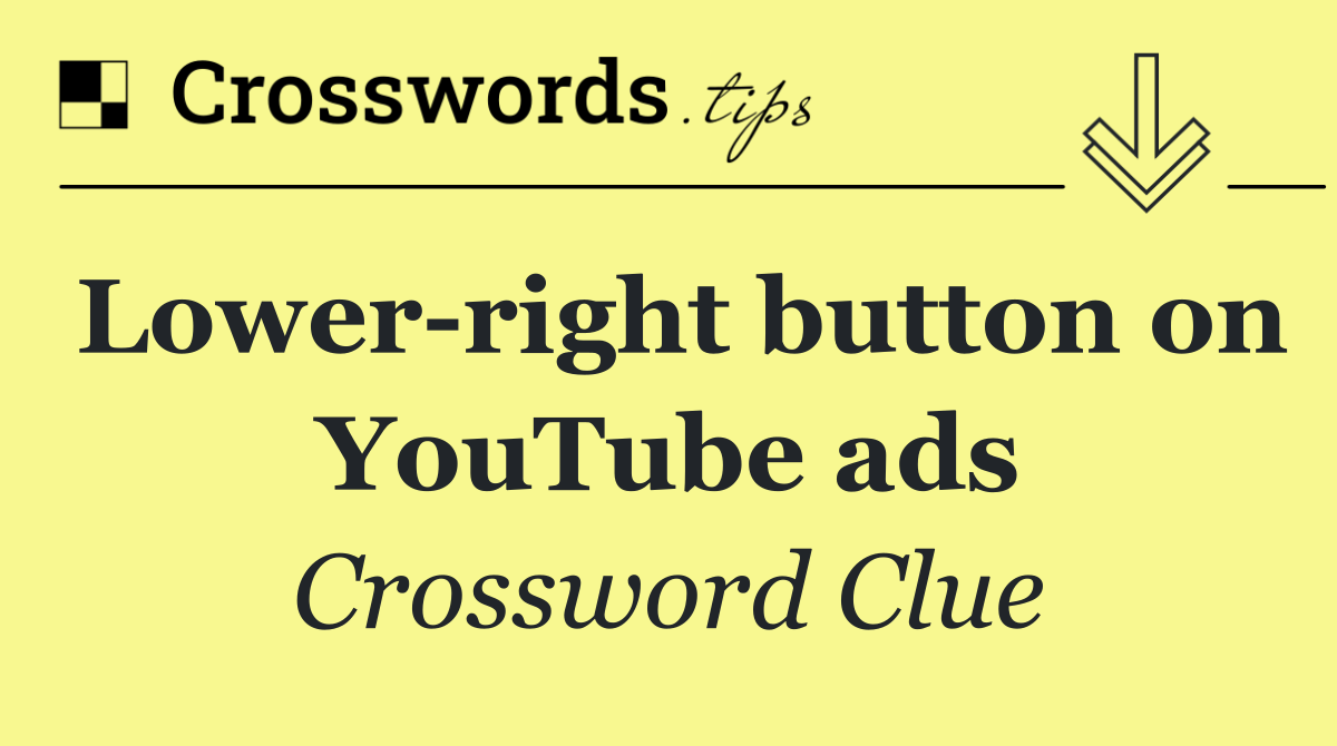 Lower right button on YouTube ads