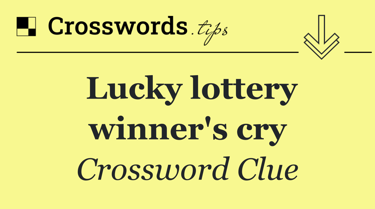 Lucky lottery winner's cry