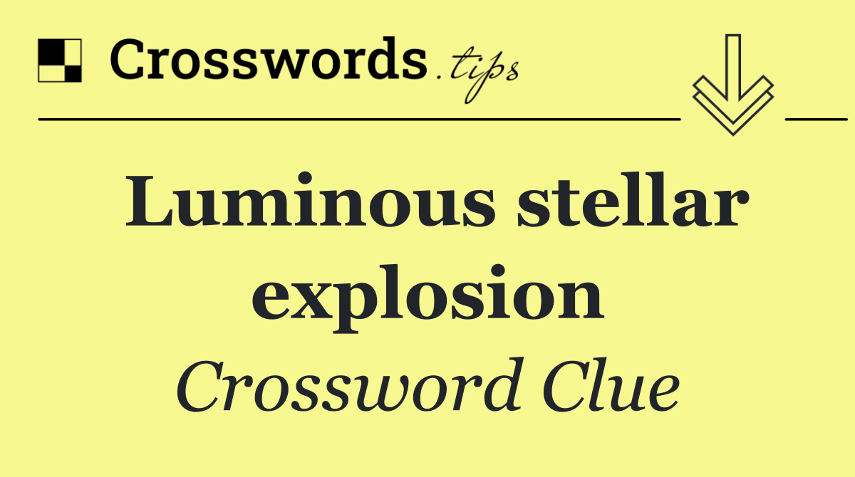 Luminous stellar explosion