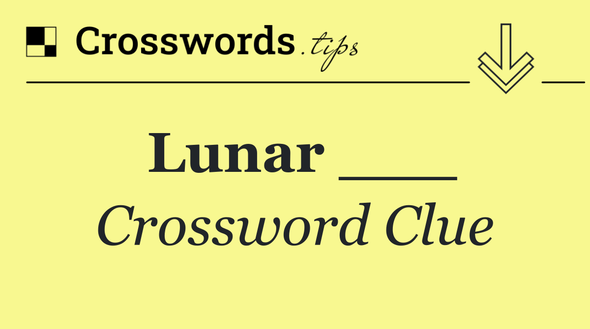 Lunar ___
