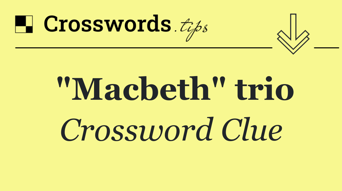 "Macbeth" trio
