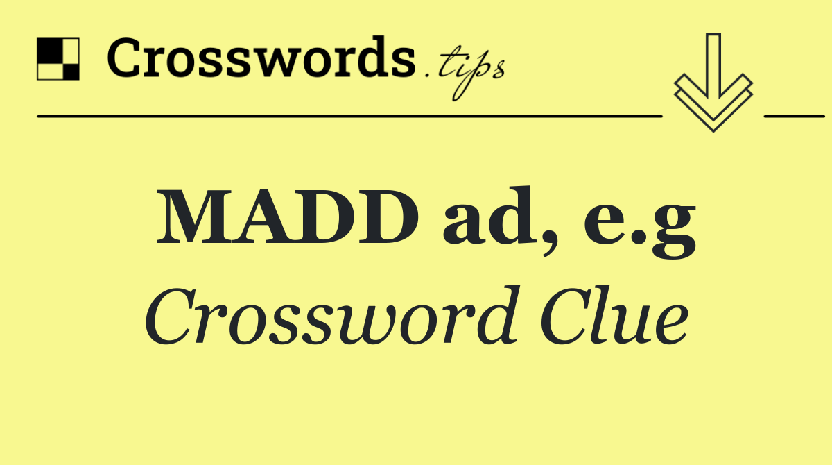MADD ad, e.g