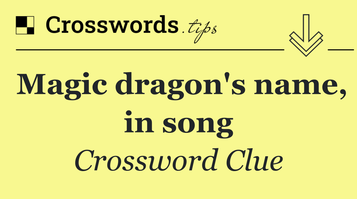 Magic dragon's name, in song