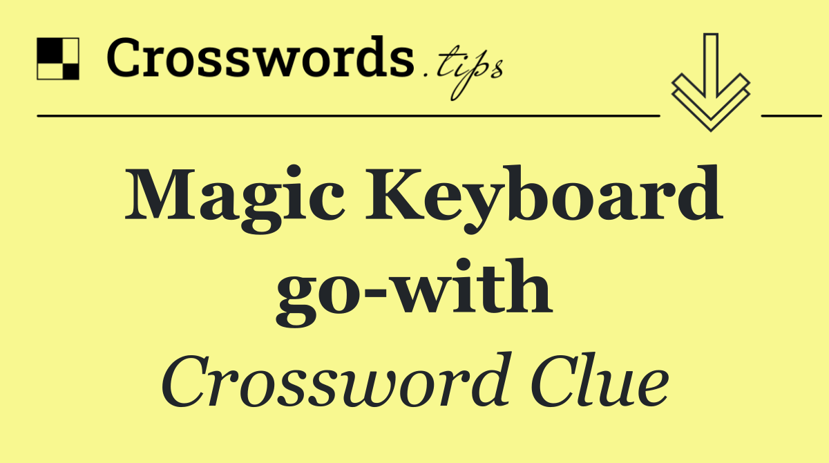 Magic Keyboard go with