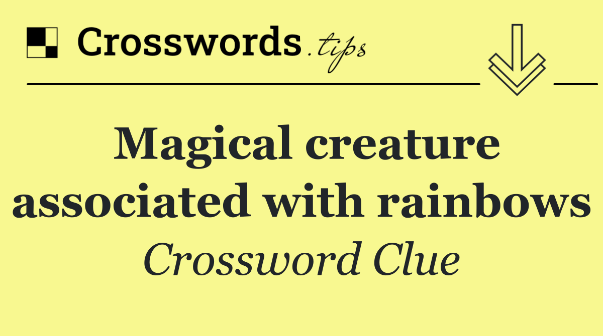 Magical creature associated with rainbows