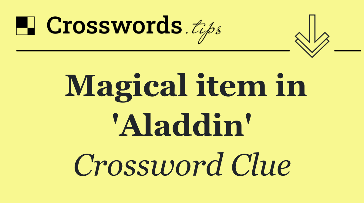 Magical item in 'Aladdin'
