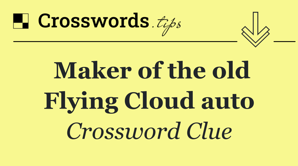 Maker of the old Flying Cloud auto