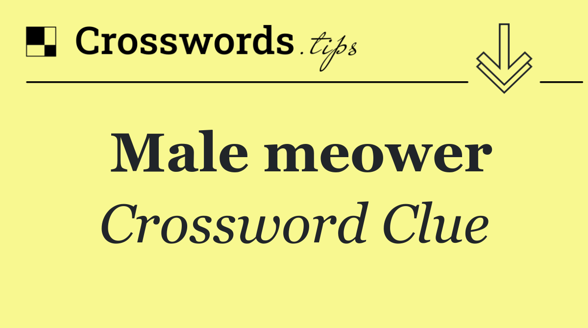 Male meower