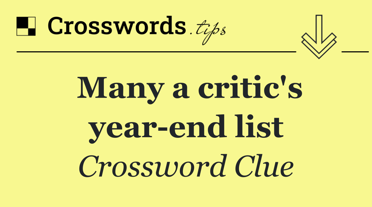 Many a critic's year end list