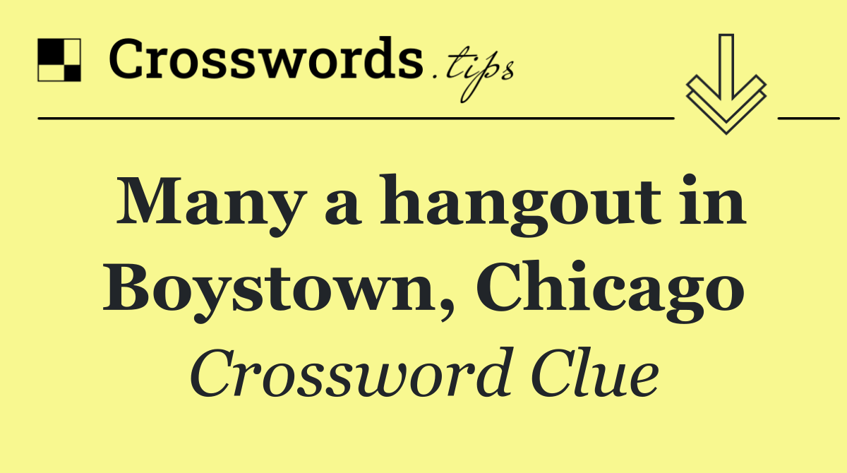 Many a hangout in Boystown, Chicago