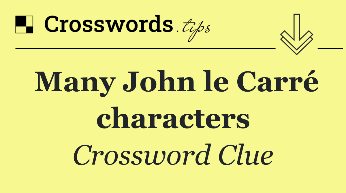 Many John le Carré characters