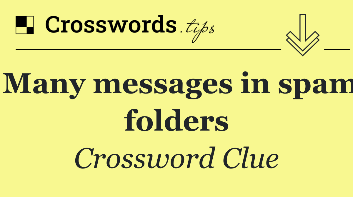 Many messages in spam folders