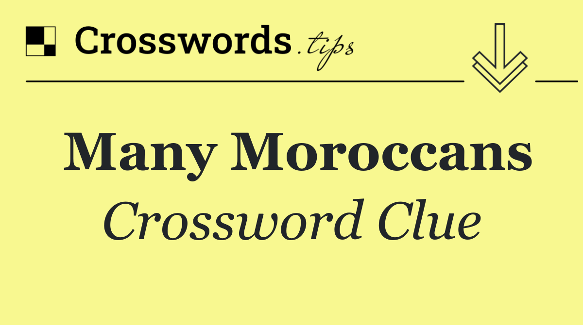 Many Moroccans