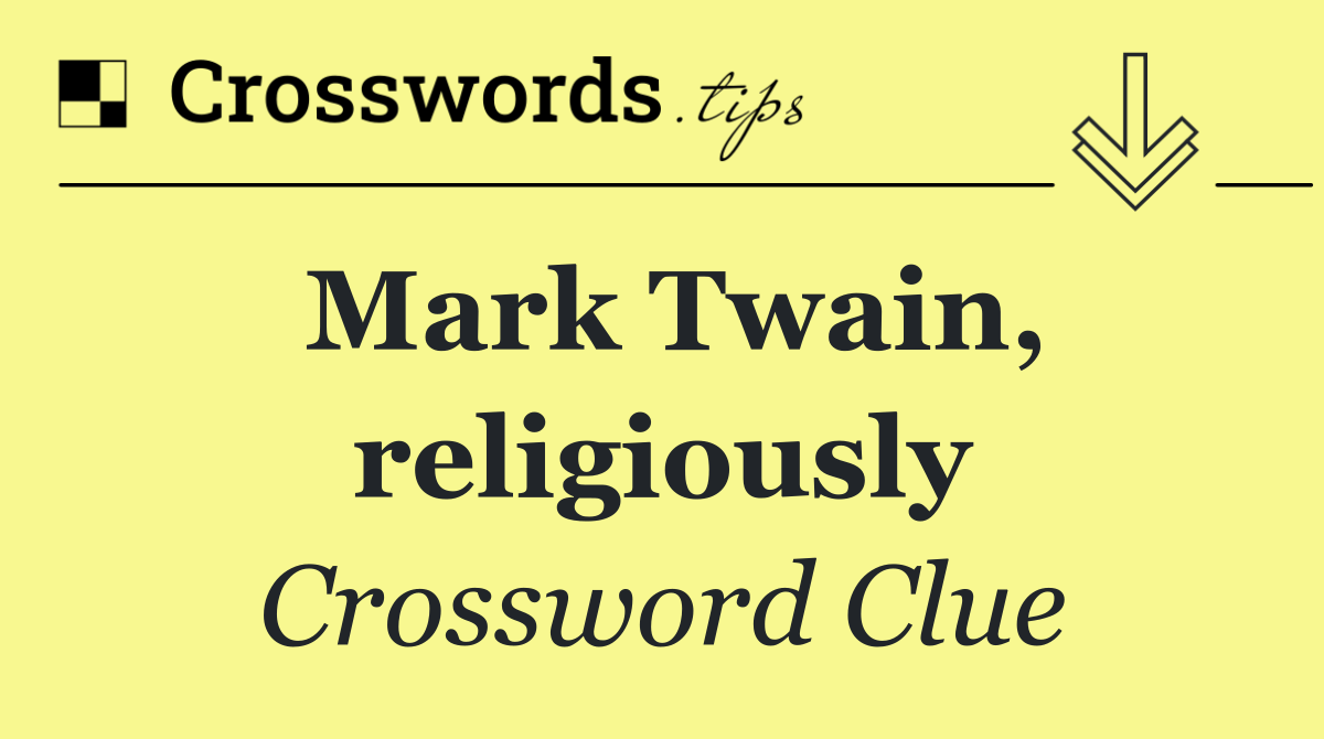 Mark Twain, religiously