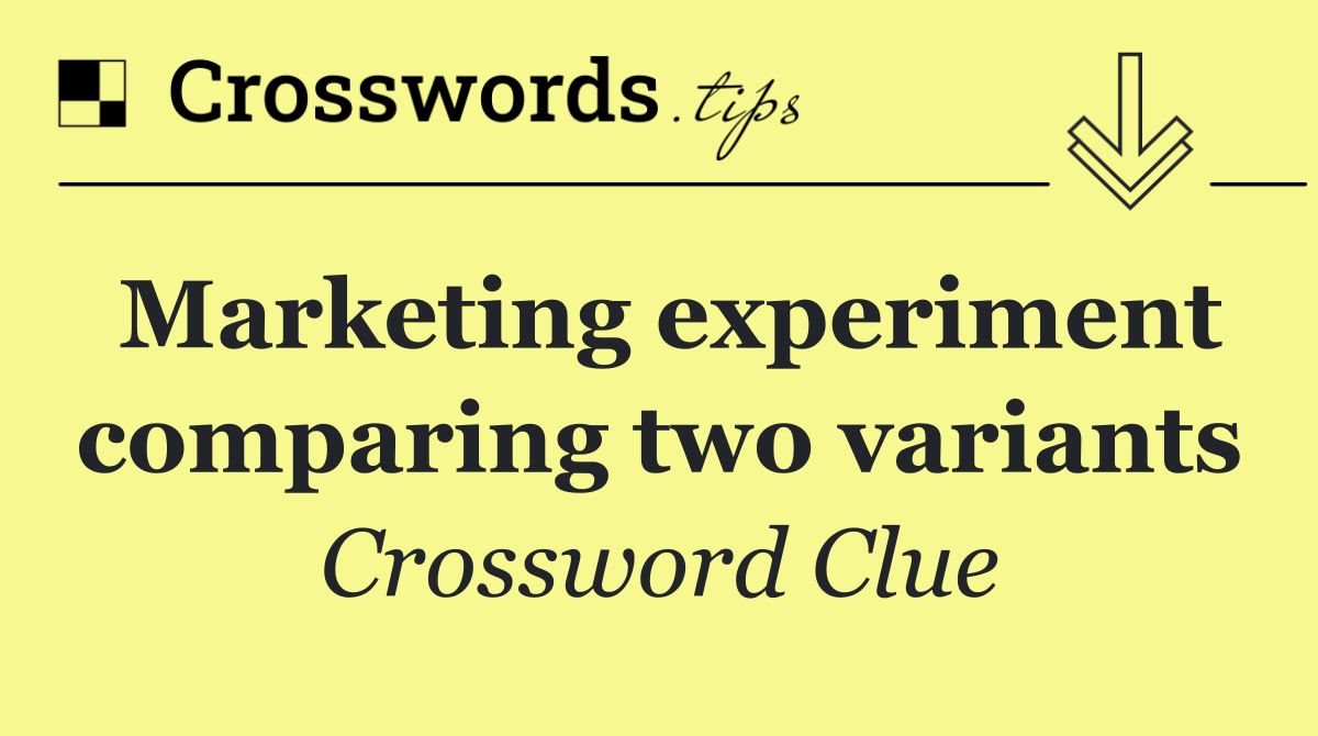 Marketing experiment comparing two variants