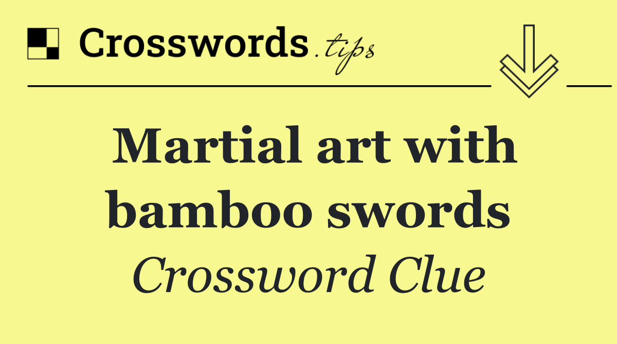 Martial art with bamboo swords