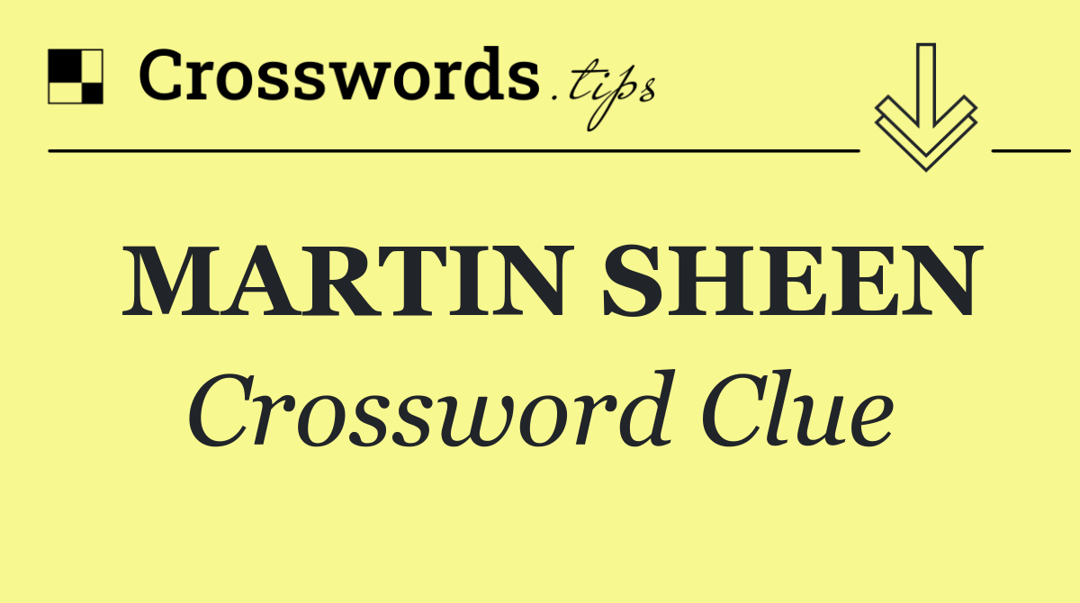 MARTIN SHEEN