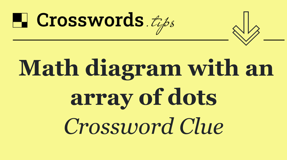 Math diagram with an array of dots