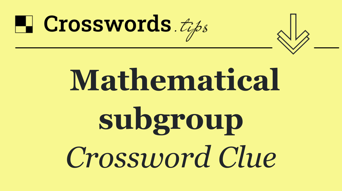 Mathematical subgroup