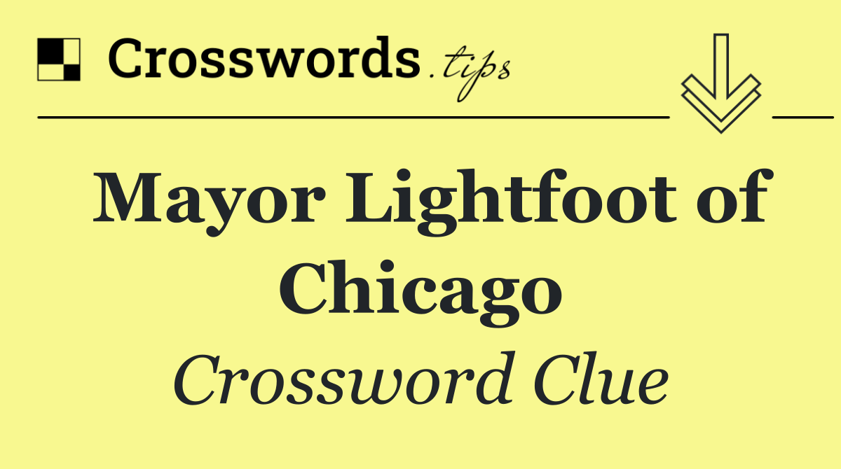 Mayor Lightfoot of Chicago