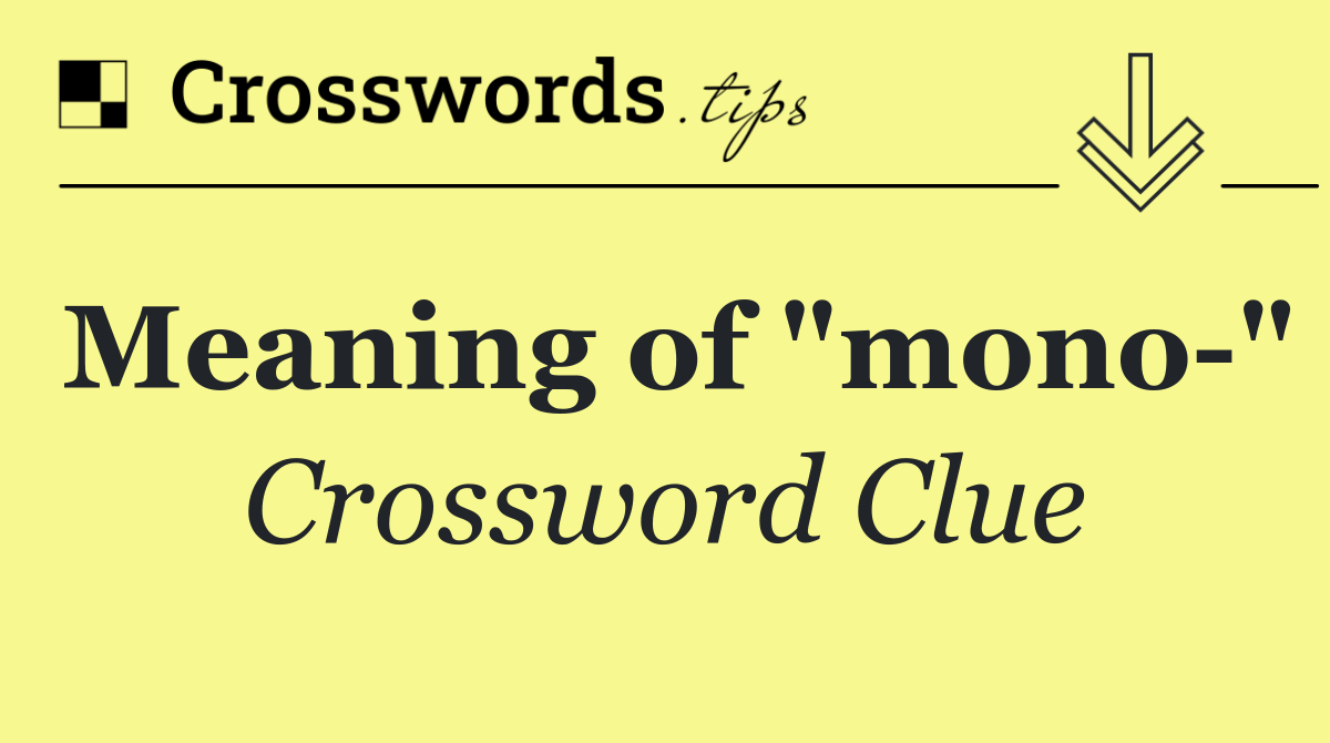 Meaning of "mono "