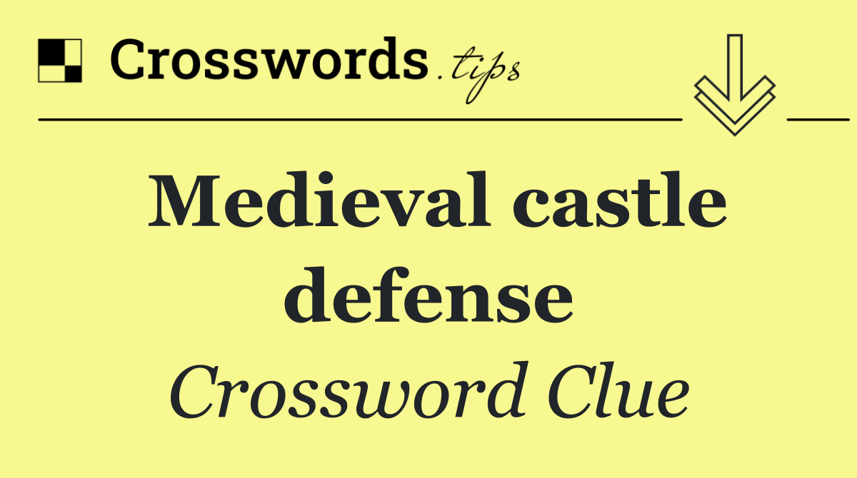 Medieval castle defense
