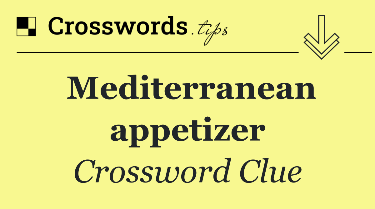 Mediterranean appetizer