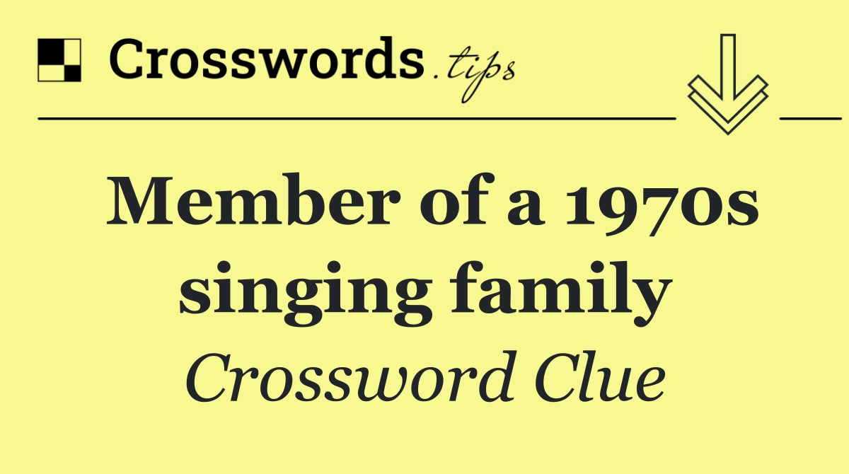 Member of a 1970s singing family