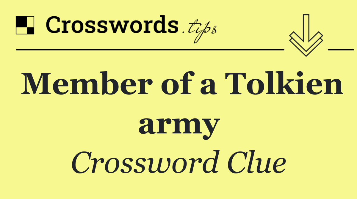 Member of a Tolkien army