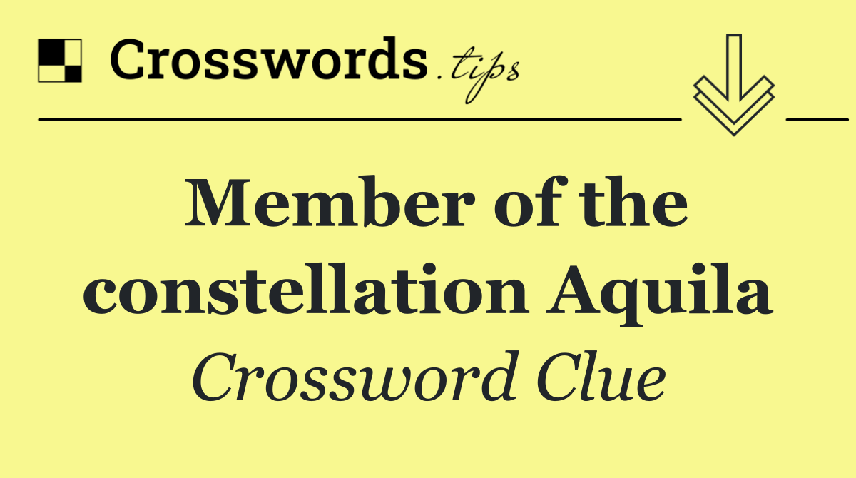 Member of the constellation Aquila