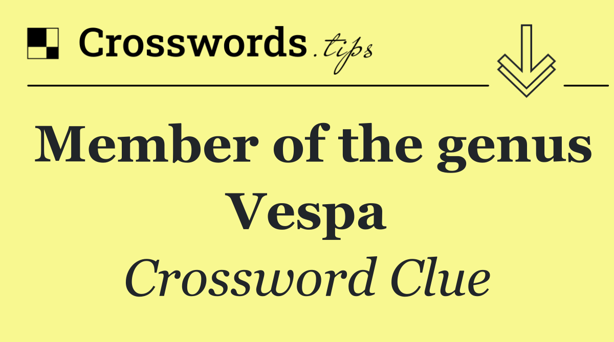 Member of the genus Vespa