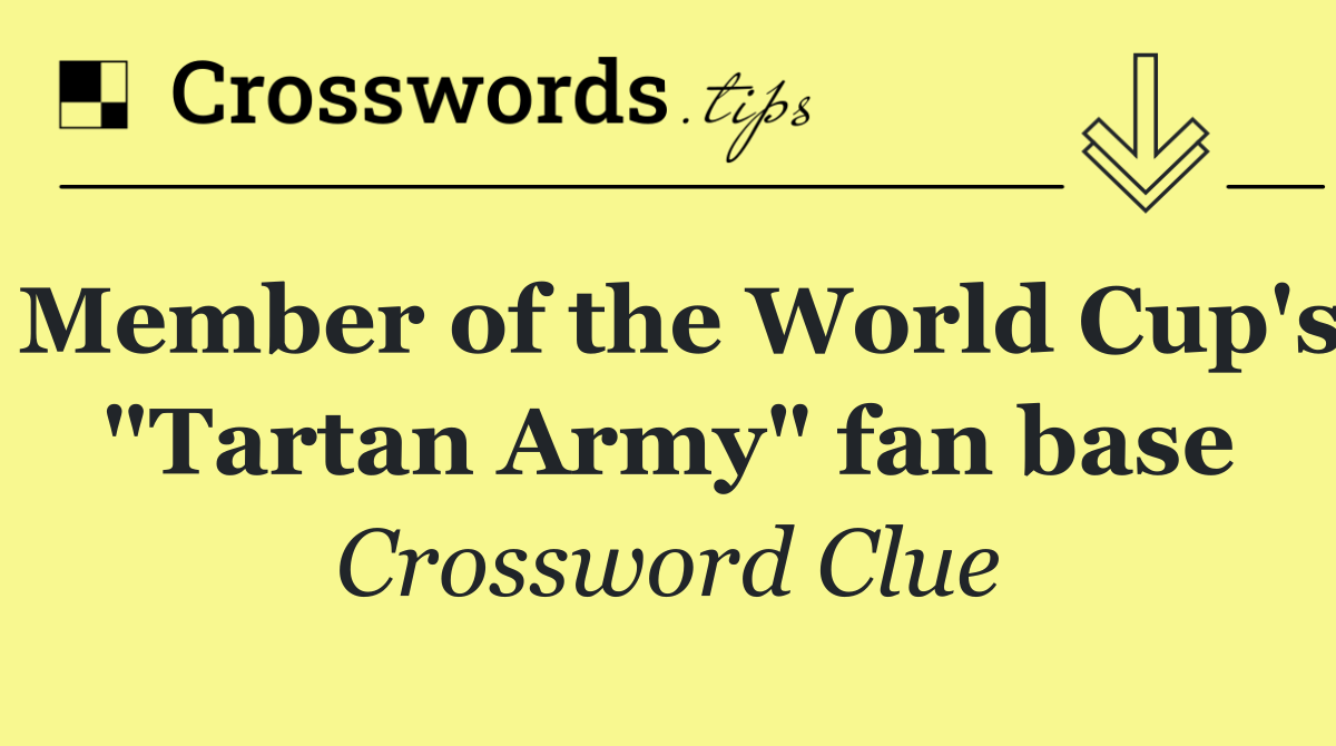 Member of the World Cup's "Tartan Army" fan base