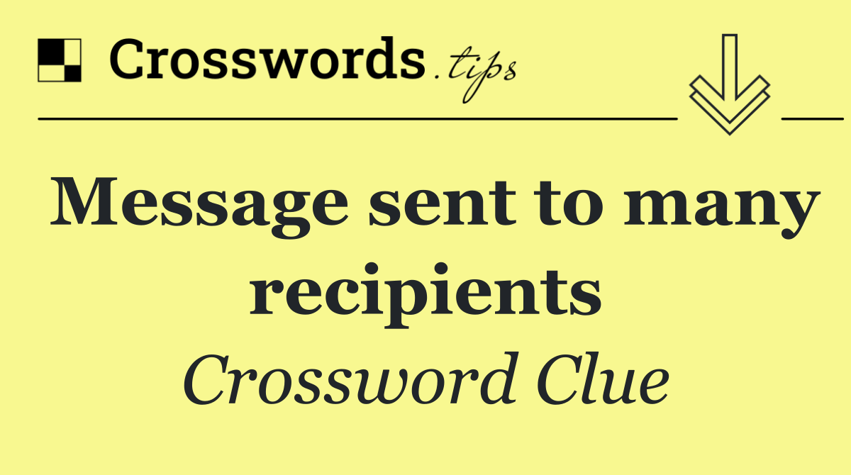 Message sent to many recipients