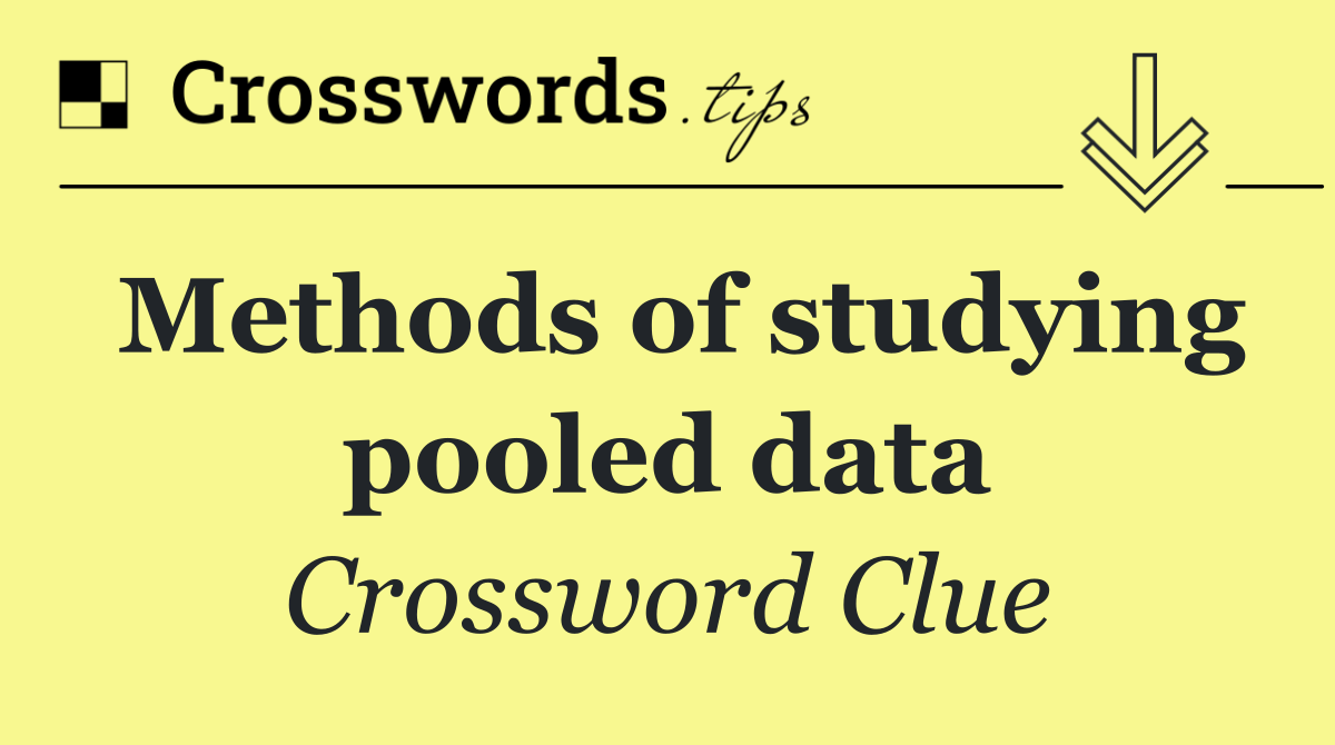 Methods of studying pooled data