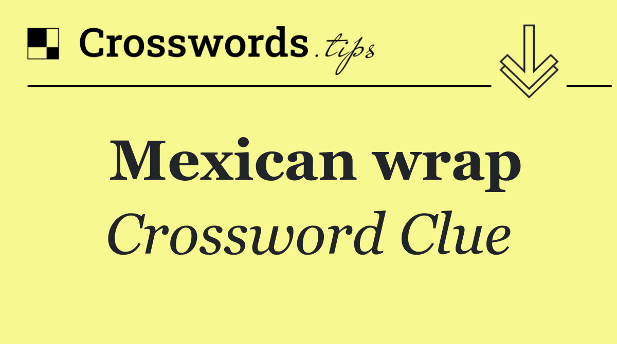 Mexican wrap