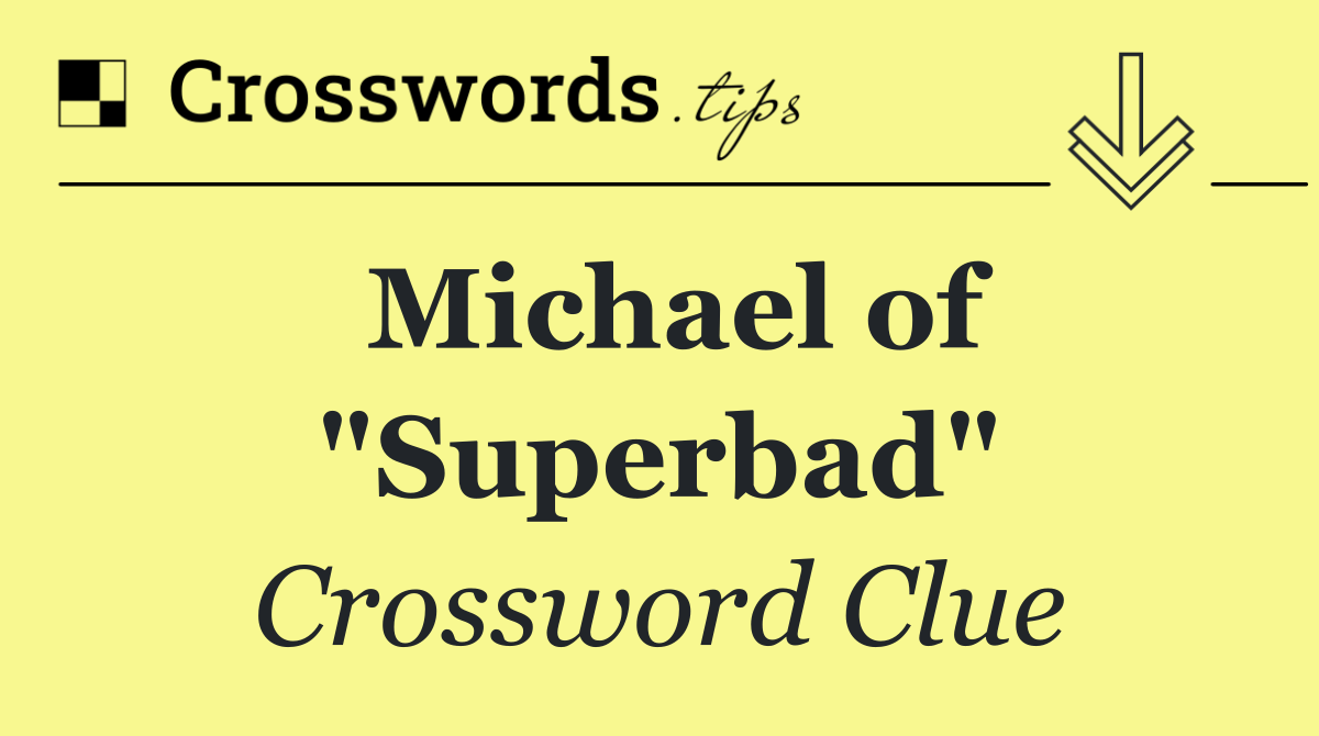 Michael of "Superbad"