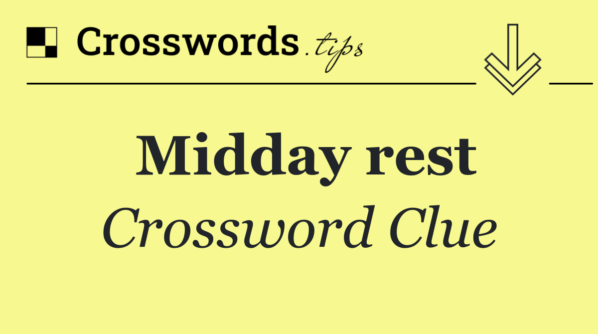 Midday rest