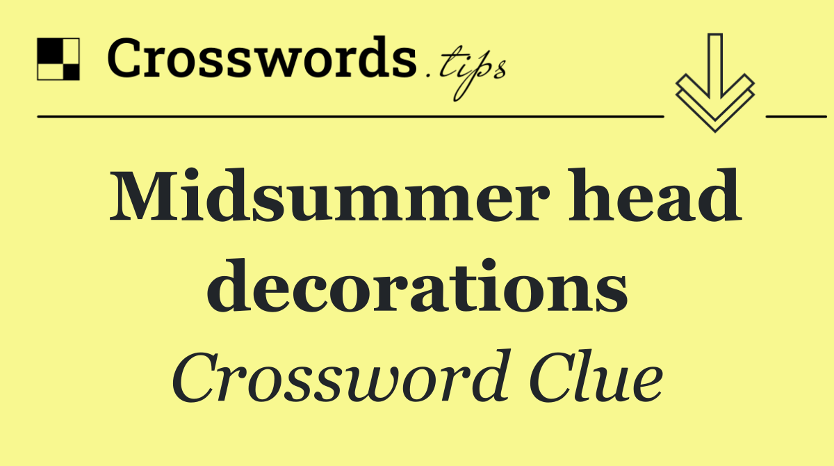 Midsummer head decorations