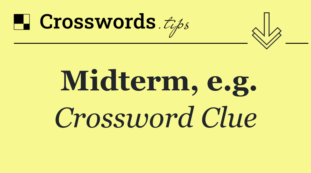 Midterm, e.g.