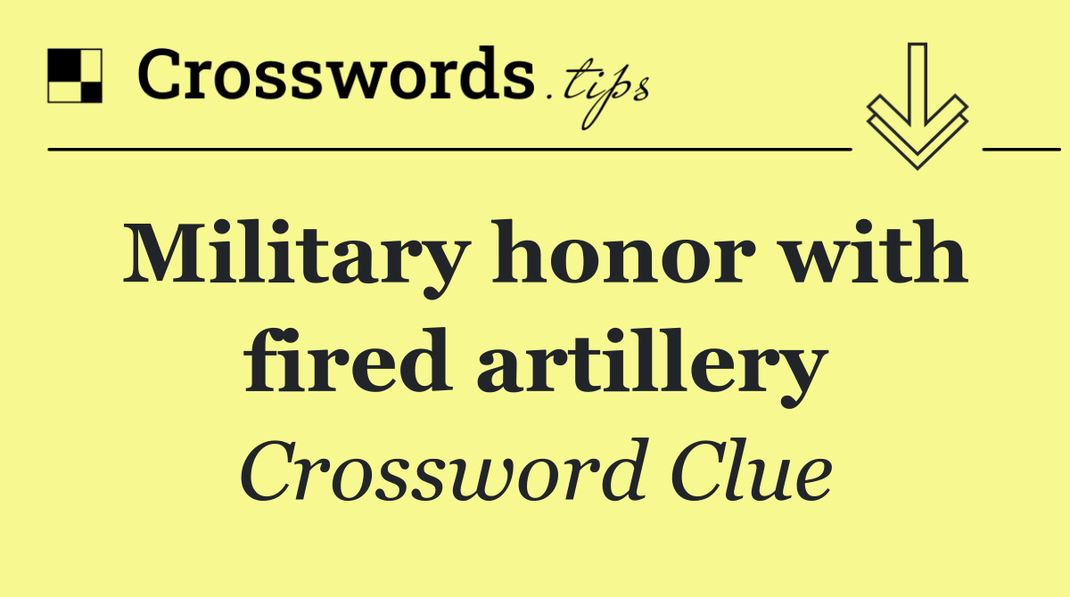 Military honor with fired artillery