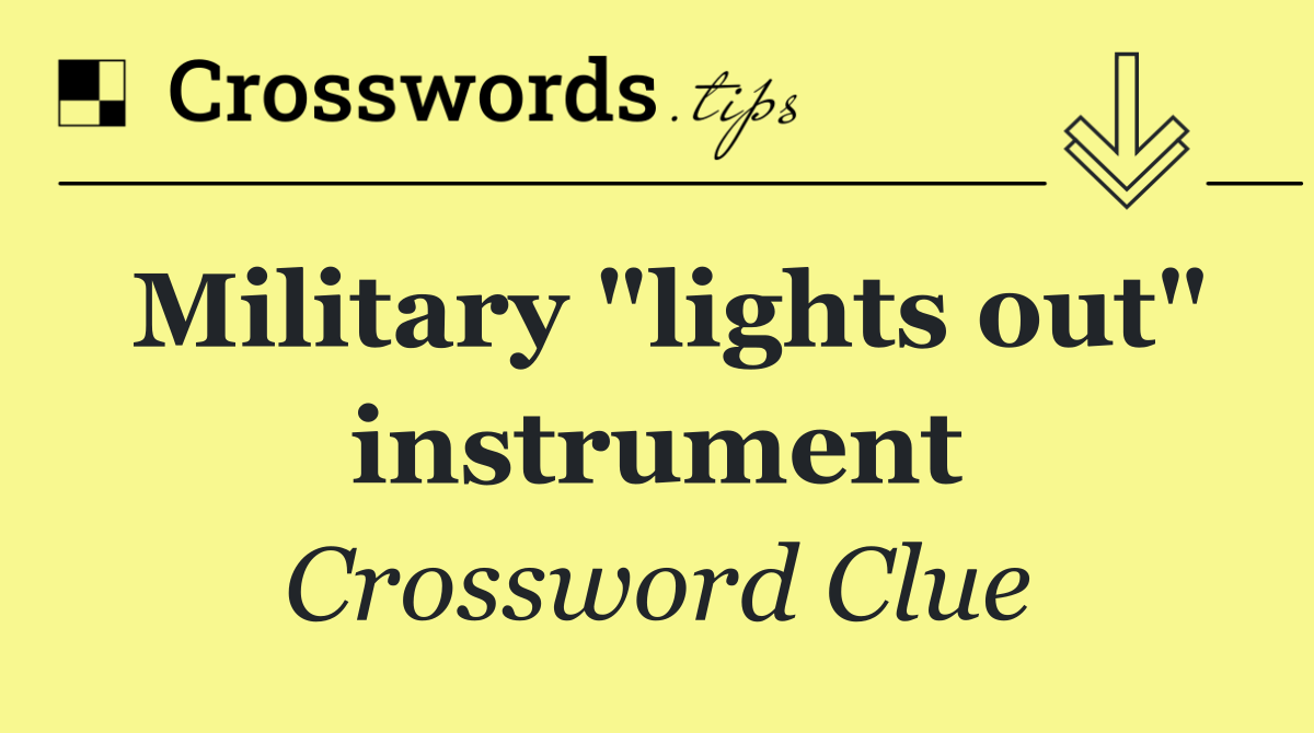 Military "lights out" instrument
