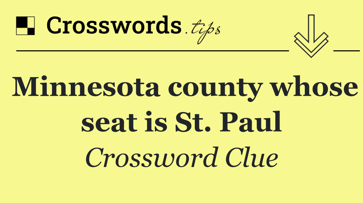 Minnesota county whose seat is St. Paul