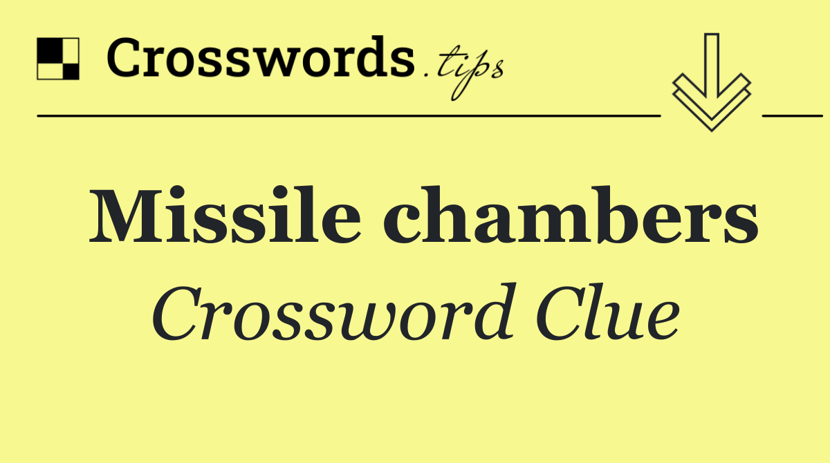 Missile chambers