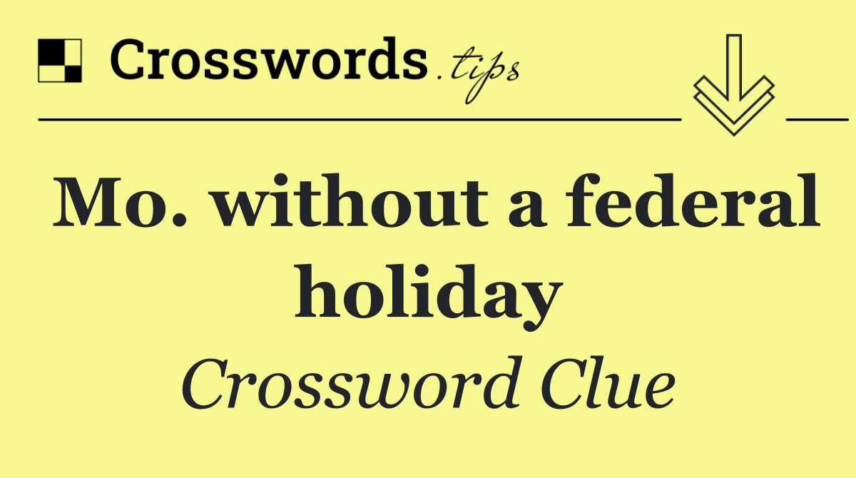 Mo. without a federal holiday