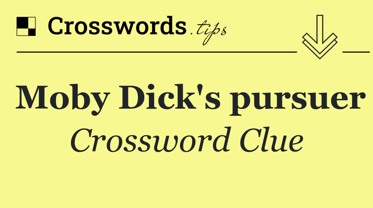 Moby Dick's pursuer